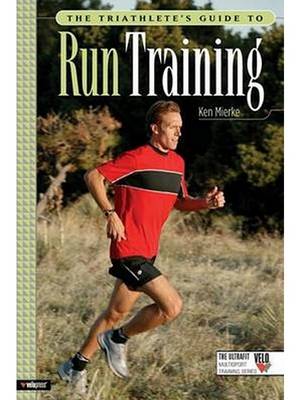 Book cover for The Triathlete's Guide to Run Training