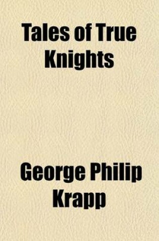 Cover of Tales of True Knights