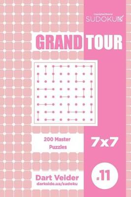 Cover of Sudoku Grand Tour - 200 Master Puzzles 7x7 (Volume 11)