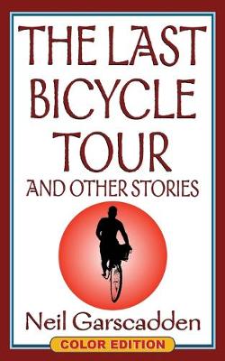 Book cover for The Last Bicycle Tour and Other Stories