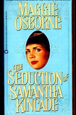 Cover of The Seduction of Samantha Kincade