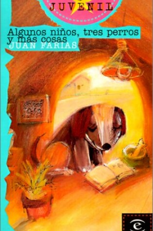 Cover of Algunos Ninos, Tres Perros y Mas Cosas