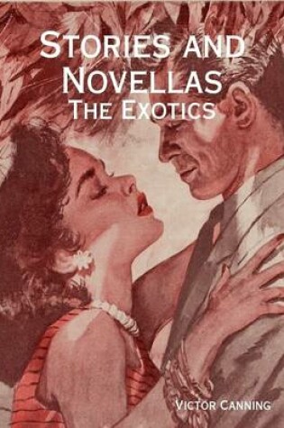 Cover of Stories and Novellas: The Exotics