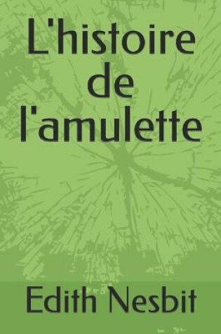 Cover of L'histoire de l'amulette