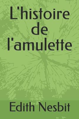 Book cover for L'histoire de l'amulette