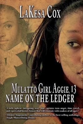 Book cover for Mulatto Girl Aggie, 13