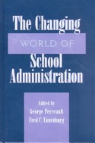 Cover of The Changing World of School Administration