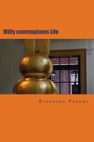 Cover of Miffy Contemplates Life