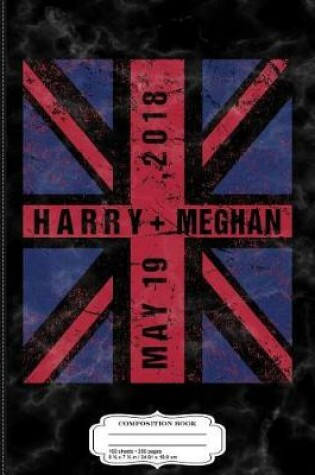 Cover of Harry Plus Meghan Royal Wedding Uniion Jack Composition Notebook