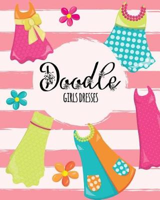 Book cover for Doodle Girls Dresses