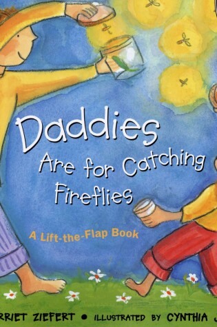 Cover of Daddies Are for Catching Fireflies