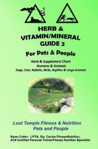 Cover of Herb and Vitamin/Mineral Guide 2 for Pets and People