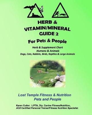 Cover of Herb and Vitamin/Mineral Guide 2 for Pets and People