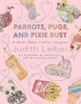 Book cover for Parrots, Pugs, and Pixie Dust