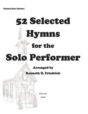 Book cover for 52 Selected Hymns for the Solo Performer-clarinet/bass clarinet version