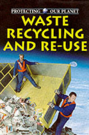 Cover of Waste Recycling and Reuse