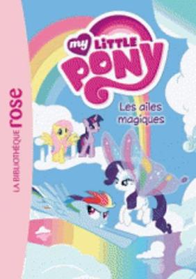 Book cover for My Little Pony 7/Les ailes magiques