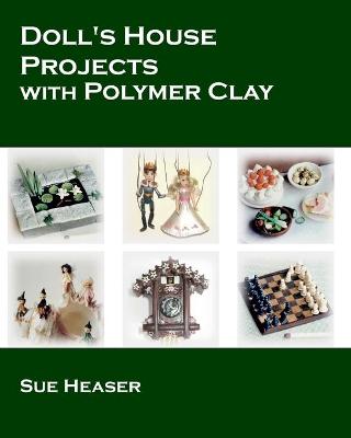 Cover of Doll's House Projects with Polymer Clay