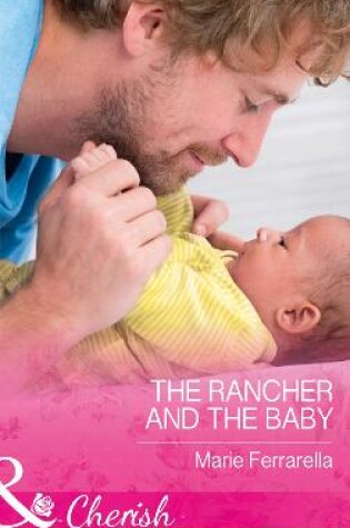 Cover of The Rancher And The Baby