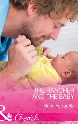 Book cover for The Rancher And The Baby