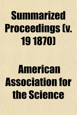 Book cover for Summarized Proceedings (V. 19 1870)