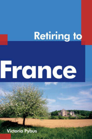 Cover of Retiring to France