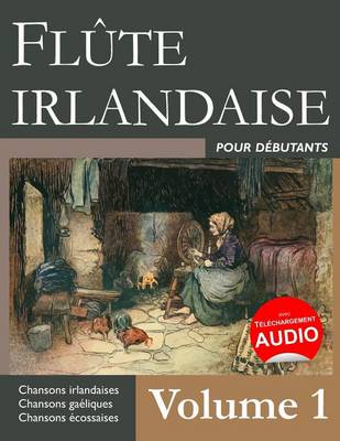 Book cover for Flute irlandaise pour debutants - Volume 1