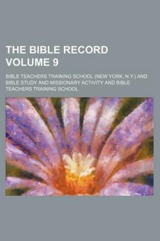 Cover of The Bible Record Volume 9