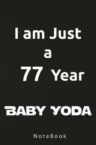 Cover of I am Just a 77 Year Baby Yoda