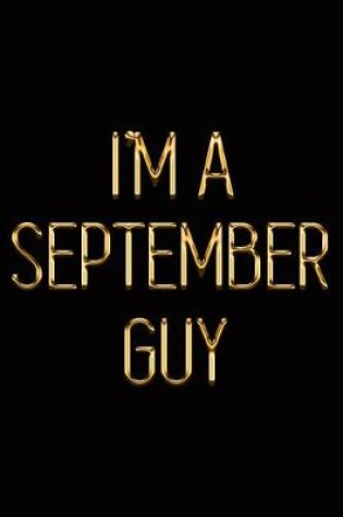 Cover of I'm a September Guy