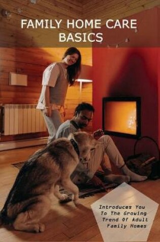 Cover of Family Home Care Basics