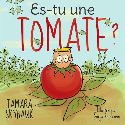 Book cover for Es-tu une tomate ?
