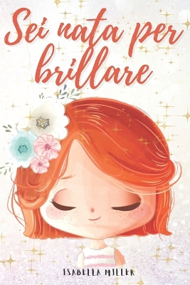 Book cover for Sei nata per brillare