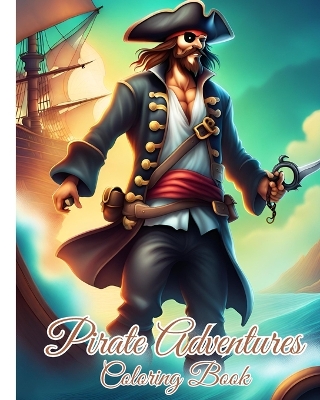 Book cover for Pirate Adventures Coloring Book For Kids