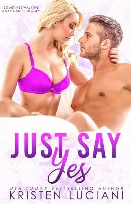 Book cover for Just Say Yes