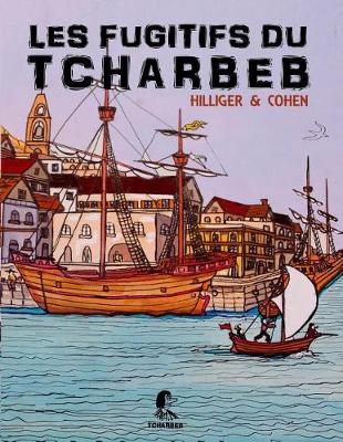 Book cover for Les Fugitifs Du Tcharbeb