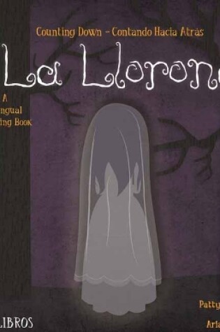 Cover of La Llorona: Counting Down/Contando Hacia