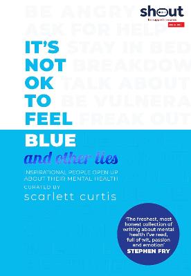 Book cover for It's Not OK to Feel Blue (and other lies)