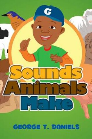 Cover of Sounds Animals Make