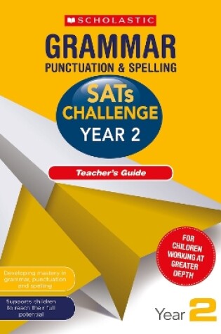 Cover of Grammar, Punctuation and Spelling Challenge Teacher's Guide (Year 2)