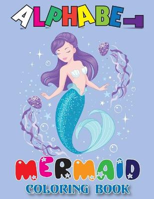 Book cover for Alphabet Mermaid Coloring Book