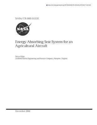 Book cover for Energy Absorbing Seat System for an Agricultural Aircraft