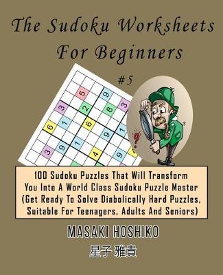 Book cover for The Sudoku Worksheets For Beginners #5