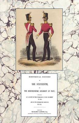 Book cover for Historical Record of the Sixteenth or the Bedfordshire Regiment of Foot 1688-1848