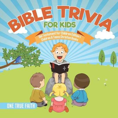 Book cover for Bible Trivia for Kids Old Testament for Children Edition 1 Children & Teens Christian Books