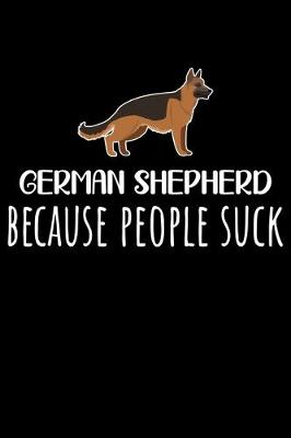 Book cover for German Shepherd Because People Suck