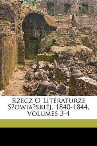 Cover of Rzecz O Literaturze Sowiaskij. 1840-1844, Volumes 3-4