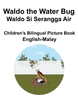 Book cover for English-Malay Waldo the Water Bug / Waldo Si Serangga Air Children's Bilingual Picture Book