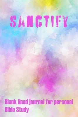 Book cover for Sanctify