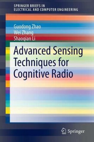 Cover of Advanced Sensing Techniques for Cognitive Radio